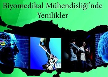 Biyomedikal mühendisliğindeki yenilikler bu sempozyumda tartışılacak