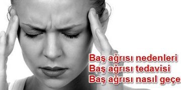 Baş ağrısı neden olur, ne iyi gelir? Belirtileri ve tedavi yöntemleri
