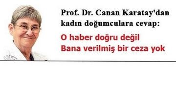 Prof. Dr. Canan Karatay, 'meslekten men cezası' için ne dedi?
