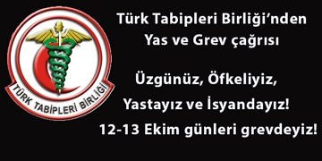 TTB’den yas ve grev çağrısı! Yastayız, isyandayız! 12-13 Ekim günleri grevdeyiz!