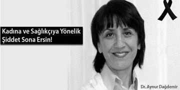 Aynur doktor için siyah kurdele eylemi yapılacak!