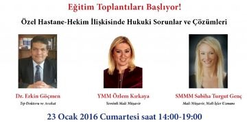 Eğitim toplantılarımız başlıyor! Özel hastane-hekim ilişkisinde hukuki sorunlar