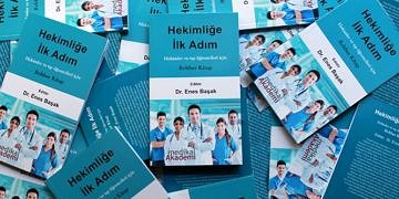 Hekimliğe İlk Adım: Dr. Enes Başak editörlüğünde yeni bir kitap
