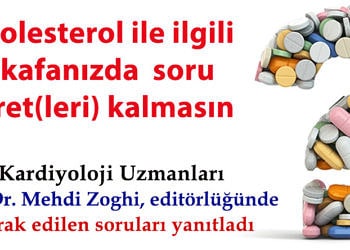 Prof. Dr. Mehdi Zoghi: Kolesterol ile ilgili kafanızda soru işaret(ler)i kalmasın