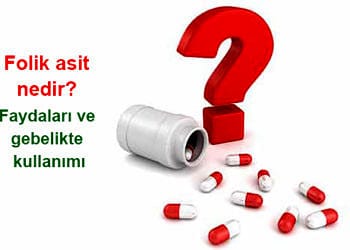 Folik asit nedir? Folat vitaminin faydaları ve gebelikte kullanımı