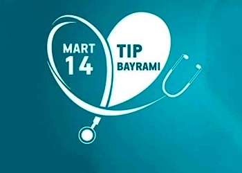 14 Mart Tıp Bayramı’nı kutluyoruz