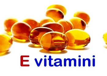 E vitamini, hangi besinlerde bulunur? Faydaları ve eksikliği
