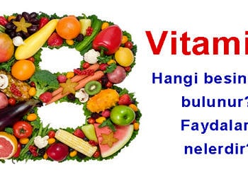 B Vitamini nedir? Hangi besinlerde bulunur? Faydaları ve eksikliği