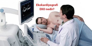 Ekokardiyografi nedir? Neden ve nasıl yapılır? EKO testi ne işe yarar?