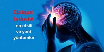 Epilepsi tedavisinde hangi yöntem etkili? İlaçlar, ameliyat veya pil