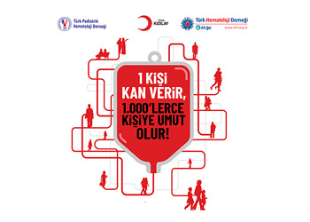 1 Kişi Kan Verir, 1.000’lerce Kişiye Umut Olur Kampanyası başladı!