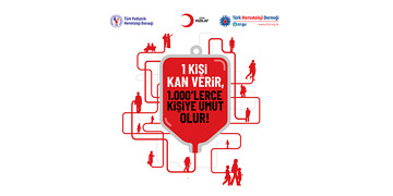 1 Kişi Kan Verir, 1.000’lerce Kişiye Umut Olur Kampanyası başladı!