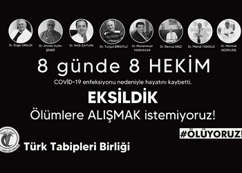 TTB: Koronavirüs nedeniyle hayatını kaybeden sağlık çalışanı sayısı hızla artıyor!