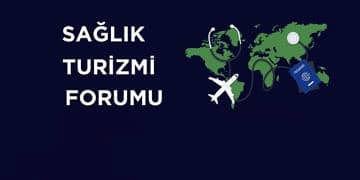 Sağlık Turizmi Forumu
