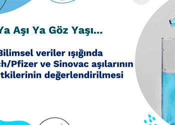 Bilimsel veriler ışığında Biontech / Pfizer ve Sinovac aşılarının yan etkileri