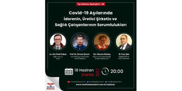 Covid-19 Aşılarında İdarenin, Üretici Şirketin ve Sağlık Çalışanlarının Sorumlulukları