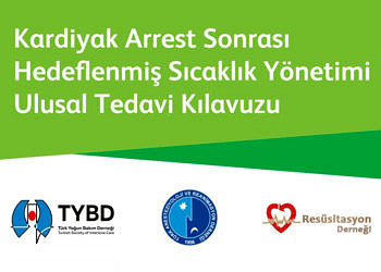 TTM Kılavuzu yayımlandı: Hedeflenmiş Sıcaklık Yönetimi Hastaları Hayata Bağlıyor