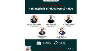 Mevzuat ve Uygulamada: Hekimler’in İş Bırakma (Grev) Hakkı