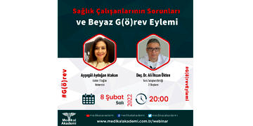 Sağlık Çalışanlarının Sorunları ve Beyaz G(ö)rev Eylemi