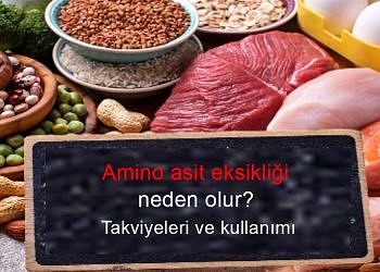 Amino asit eksikliği neden olur? Takviyeleri ve kullanımı