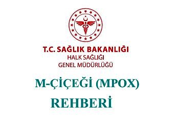 Sağlık Bakanlığı M-Çiçeği (MPOX) Rehberinin güncel halini yayınladı