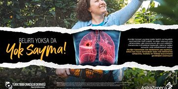 Akciğer kanseri farkındalığı için ‘Belirti Yoksa da Yok Sayma’ kampanyası başladı