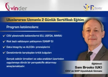 Türkiye İlaç Sektöründe Dijital Uyum Gündemi: Uluslararası CSV ve Data Integrity Eğitimi İstanbul’da