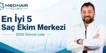 En İyi 5 Saç Ekim Merkezi (2026 Güncel Liste)